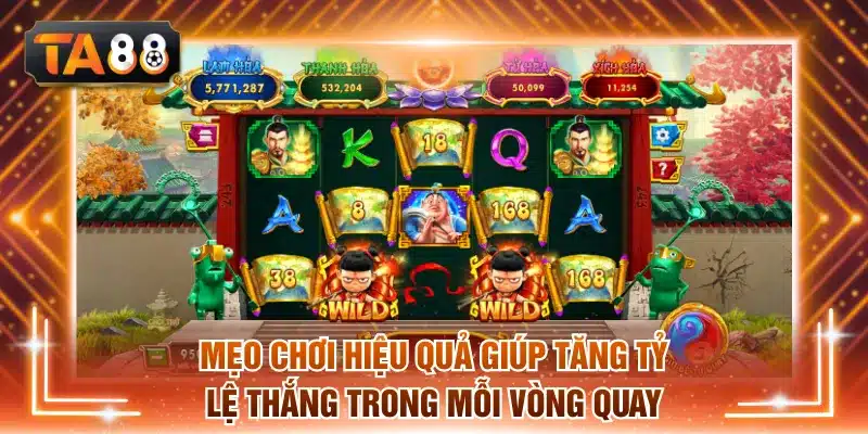 Mẹo chơi hiệu quả giúp tăng tỷ lệ thắng trong mỗi vòng quay